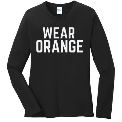 Wear Orange End Gun Violence Awareness Protect Our Children Ladies Long Sleeve Shirt