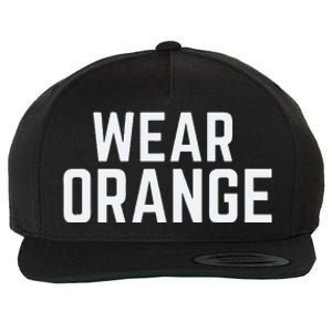 Wear Orange End Gun Violence Awareness Protect Our Children Wool Snapback Cap