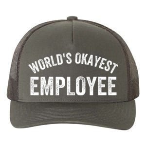 World’S Okayest Employee Funny Employee Best Employee Ever Greatest Employee Yupoong Adult 5-Panel Trucker Hat