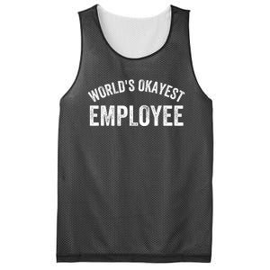 World’S Okayest Employee Funny Employee Best Employee Ever Greatest Employee Mesh Reversible Basketball Jersey Tank