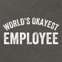 World’S Okayest Employee Funny Employee Best Employee Ever Greatest Employee Cotton Canvas Backpack
