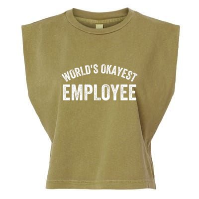 World’S Okayest Employee Funny Employee Best Employee Ever Greatest Employee Garment-Dyed Women's Muscle Tee
