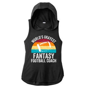 World’s Okayest Fantasy Football Coach Funny Fantasy Football Fantasy Football Ladies PosiCharge Tri-Blend Wicking Draft Hoodie Tank