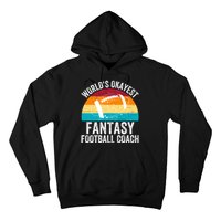 World’s Okayest Fantasy Football Coach Funny Fantasy Football Fantasy Football Hoodie