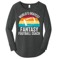 World’s Okayest Fantasy Football Coach Funny Fantasy Football Fantasy Football Women's Perfect Tri Tunic Long Sleeve Shirt