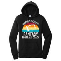 World’s Okayest Fantasy Football Coach Funny Fantasy Football Fantasy Football Women's Pullover Hoodie