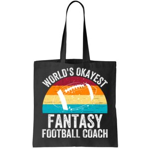 World’s Okayest Fantasy Football Coach Funny Fantasy Football Fantasy Football Tote Bag