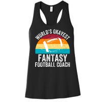 World’s Okayest Fantasy Football Coach Funny Fantasy Football Fantasy Football Women's Racerback Tank