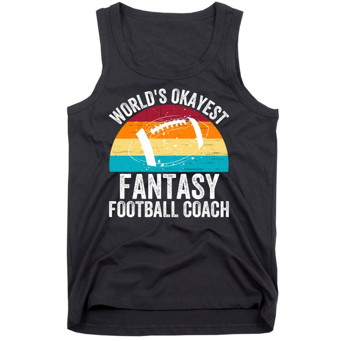 World’s Okayest Fantasy Football Coach Funny Fantasy Football Fantasy Football Tank Top