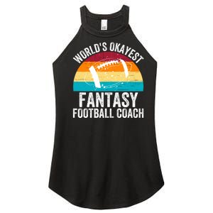 World’s Okayest Fantasy Football Coach Funny Fantasy Football Fantasy Football Women's Perfect Tri Rocker Tank