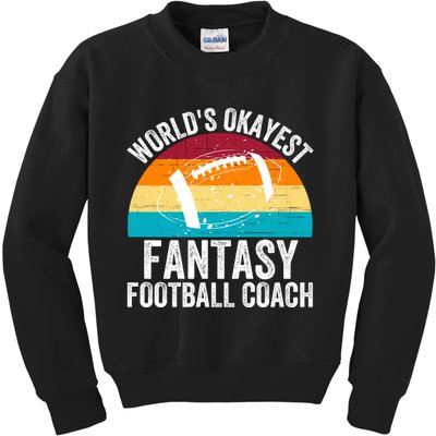 World’s Okayest Fantasy Football Coach Funny Fantasy Football Fantasy Football Kids Sweatshirt