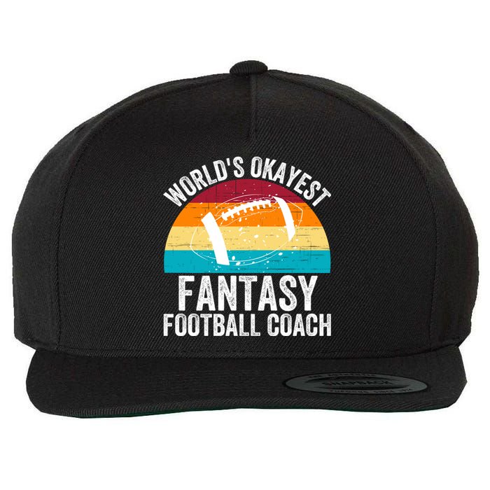 World’s Okayest Fantasy Football Coach Funny Fantasy Football Fantasy Football Wool Snapback Cap