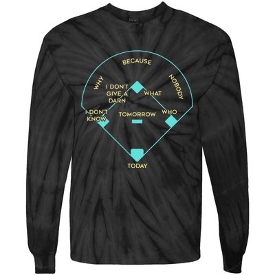 Who's on First Funny Baseball Positions Names Tie-Dye Long Sleeve Shirt