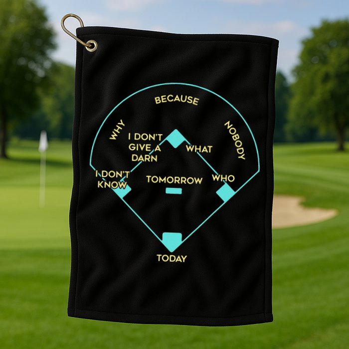 Who's on First Funny Baseball Positions Names Golf Towel