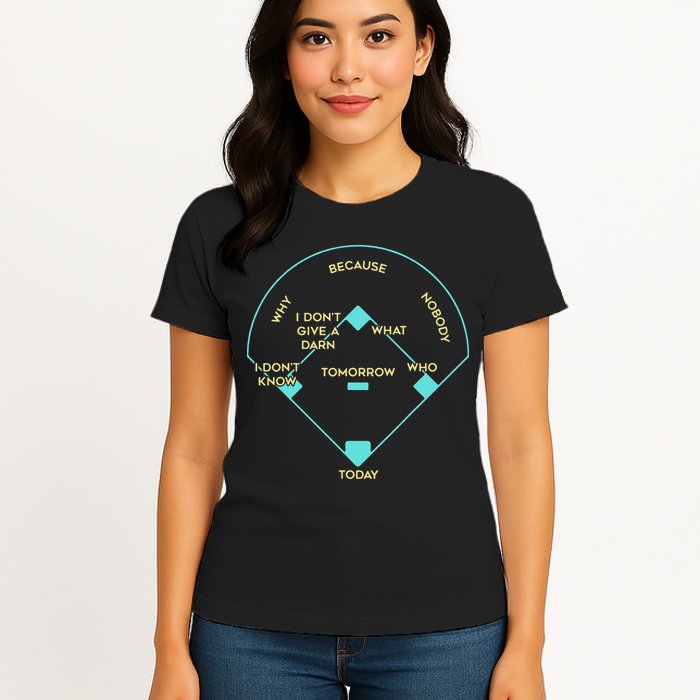 Who's on First Funny Baseball Positions Names Womens T-Shirt