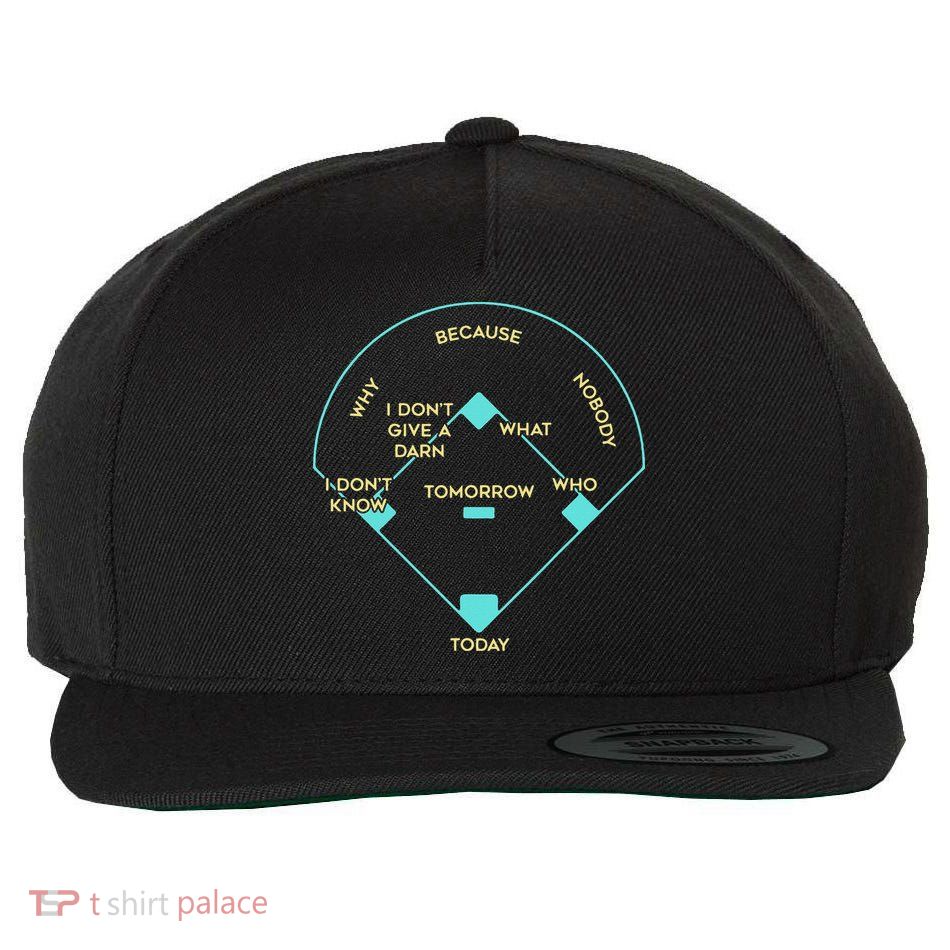 Who's on First Funny Baseball Positions Names Wool Snapback Cap