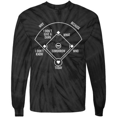 Whos On First Funny Baseball Positions Names Dark Tie-Dye Long Sleeve Shirt