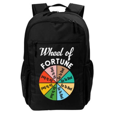 Wheel of Fortunes Go To Bed Funny Sleep Quote Daily Commute Backpack