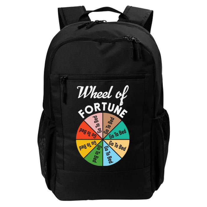 Wheel of Fortunes Go To Bed Funny Sleep Quote Daily Commute Backpack