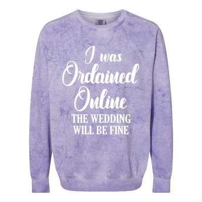 Wedding Officiant Fine Internet Ordained Minister Gift Colorblast Crewneck Sweatshirt