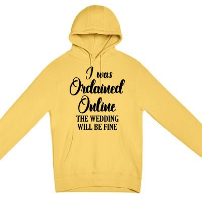 Wedding Officiant Fine Internet Ordained Minister Gift Premium Pullover Hoodie