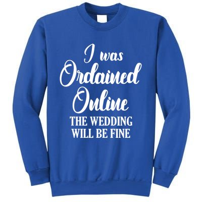 Wedding Officiant Fine Internet Ordained Minister Gift Sweatshirt