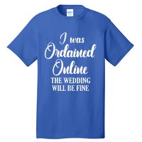 Wedding Officiant Fine Internet Ordained Minister Gift Tall T-Shirt