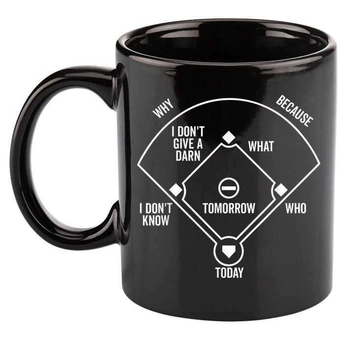 Who's on First Funny Baseball Positions Names Dark 11oz C Handle Ceramic Mug