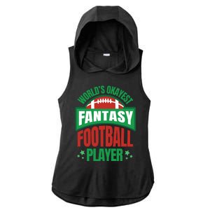 World's Okayest Fantasy Football Player Ladies PosiCharge Tri-Blend Wicking Draft Hoodie Tank