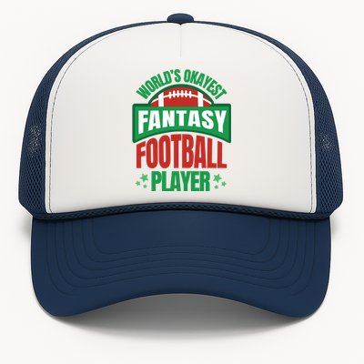 World's Okayest Fantasy Football Player Trucker Hat