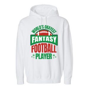 World's Okayest Fantasy Football Player Garment-Dyed Fleece Hoodie