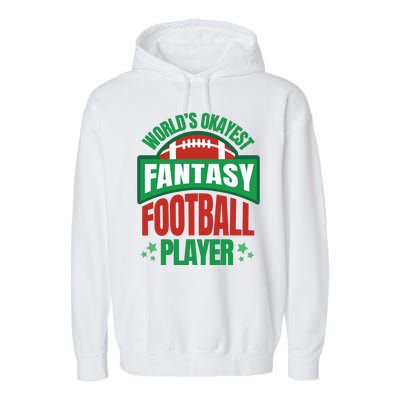 World's Okayest Fantasy Football Player Garment-Dyed Fleece Hoodie