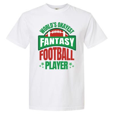 World's Okayest Fantasy Football Player Garment-Dyed Heavyweight T-Shirt