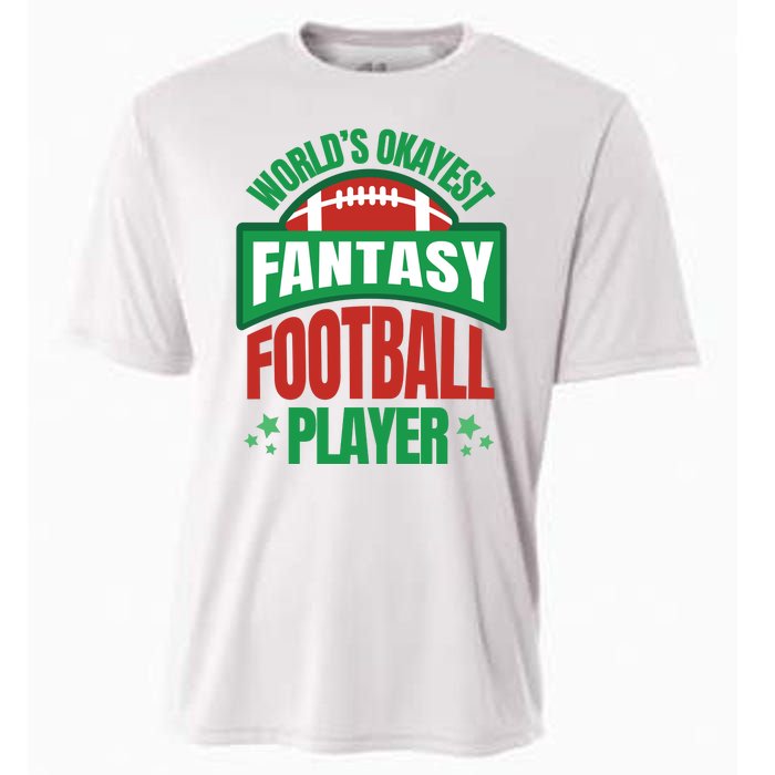 World's Okayest Fantasy Football Player Cooling Performance Crew T-Shirt