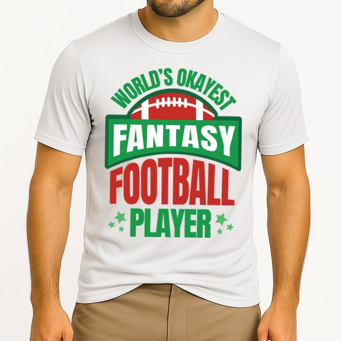 World's Okayest Fantasy Football Player Cooling Performance Crew T-Shirt
