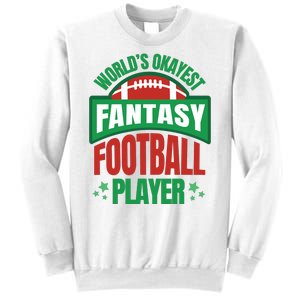 World's Okayest Fantasy Football Player Sweatshirt