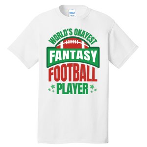 World's Okayest Fantasy Football Player Tall T-Shirt