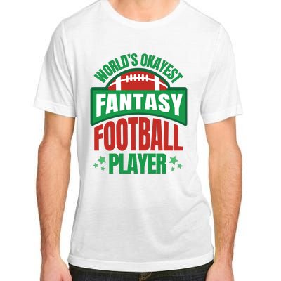 World's Okayest Fantasy Football Player Adult ChromaSoft Performance T-Shirt