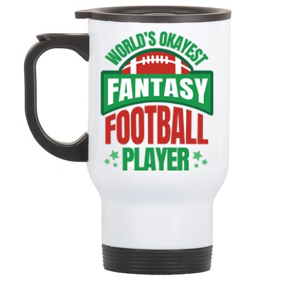 World's Okayest Fantasy Football Player Stainless Steel Travel Mug