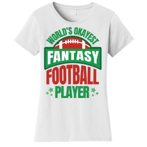 World's Okayest Fantasy Football Player Women's T-Shirt