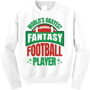 World's Okayest Fantasy Football Player Kids Sweatshirt