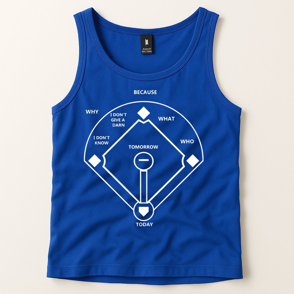 Whos On First Baseball Love Funny Classic Tank Top