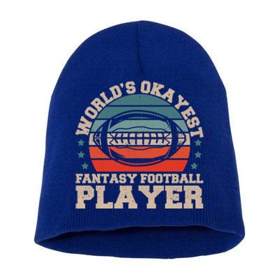 Worlds Okayest Fantasy Football Player Fantasy Football Funny Gift Short Acrylic Beanie