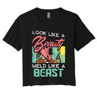 Welder Outfit For A Female Welding Welder Funny Women's Crop Top Tee