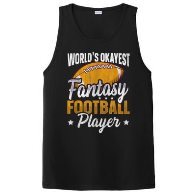 Worlds Okayest Fantasy Football Player Fantasy Football PosiCharge Competitor Tank