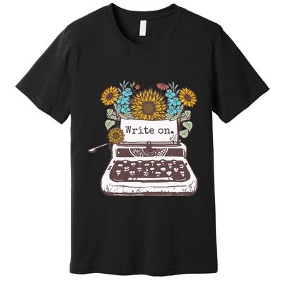 Write On Funny Novelty Vintage Typewriter For Writers Premium T-Shirt
