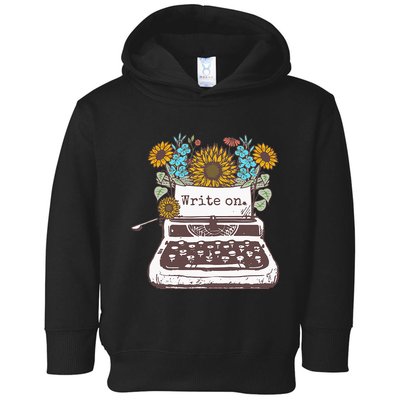 Write On Funny Novelty Vintage Typewriter For Writers Toddler Hoodie