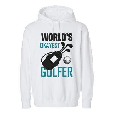 World's Okayest Golfer Garment-Dyed Fleece Hoodie