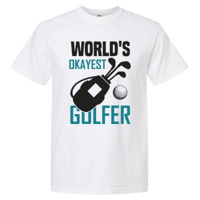 World's Okayest Golfer Garment-Dyed Heavyweight T-Shirt