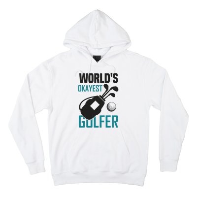 World's Okayest Golfer Hoodie